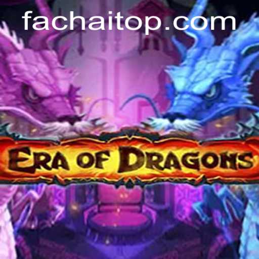 Discovering EraOfDragons: A Journey into Fachai